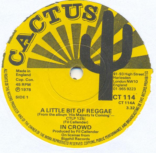 

7inch Record IN CROWD A Little Bit Of Reggae CT114 Cactus 1978 UK Reggae Ska Dub Used