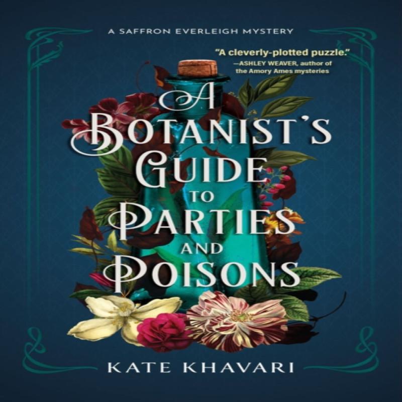 A Botanists Guide To Parties and Poisons by Kate Khavari Paperback... 9781639102709