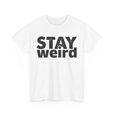 Express Yourself T-shirt Tops Tees Unisex | Stay Weird & Stay True Tee | Girl Power Shirt
