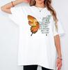Butterfly Motivational Quote Womens T Shirt Inspirational Saying Empowering Tee
