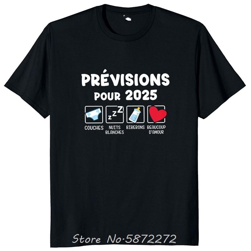 

Baby Announcement Pregnancy 2025 French Prediction Future Dad And Mom Gift Cotton Tshirt Oversized Unisex T Shirt Fitness Tees S