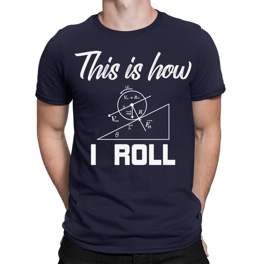 This Is How I Roll Maths Equations Formulas Funny Mens Womens TShirts TopTA89 2XL