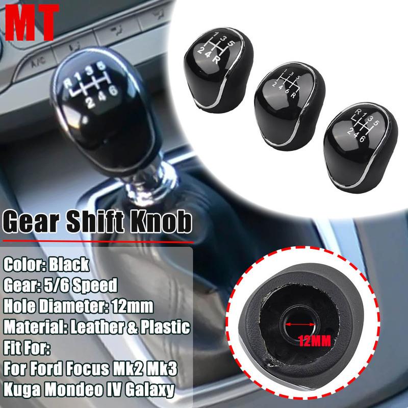 MT 5/6 Speed For Ford C-Max Focus Grand C-Max Galaxy Kuga Mondeo S-Max Transit Connect Tourneo / Gear Shift Knob