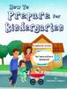 The How To Prepare for Kindergarten Book