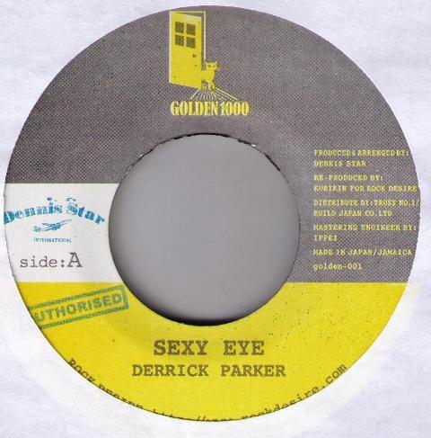 

7inch Record DERRICK PARKER Sexy Eye GOLDEN001 Golden 1000 De Jamaica Reggae Ska Dub Used