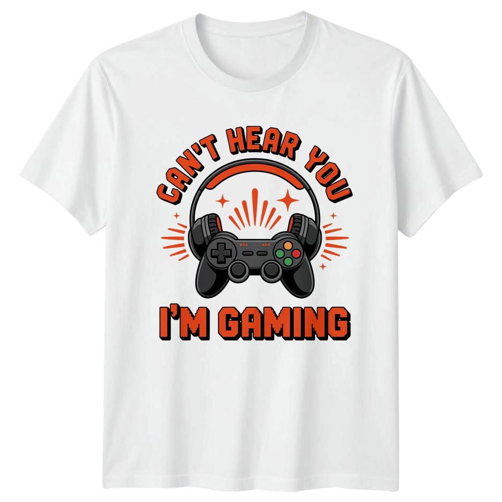 Cant Hear You Im Gaming TShirt Video Game Gaming Birthday Gift For Him And Her