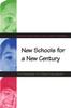 The New Schools for a New Century : The Redesign of Urban Education Book