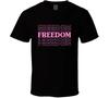 Freedom Pink Usa America Gift T Shirt