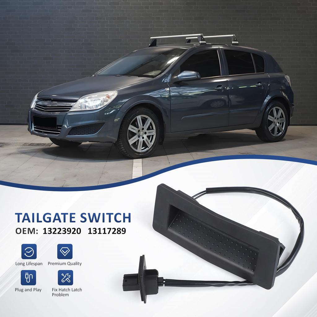 6240325  13223919 6240398 Black ABS Tailgate Switch Opening Button High Quality Car Accessories For Opel Astra H GTC L08