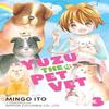 Yuzu The Pet Vet 3 by Mingo Itou Paperback Book 9781646510122