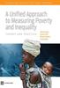The A Unified Approach To Measuring Poverty and Inequality : Theory and Practice Book