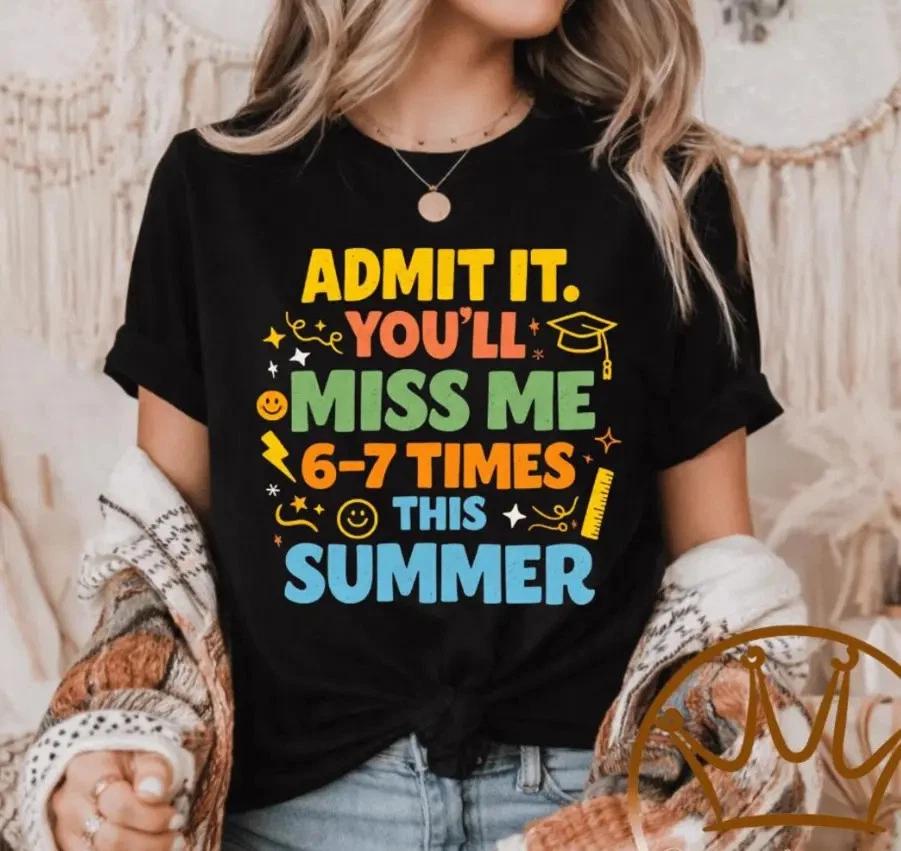 Admit It You ll Miss Me Summer T- Shirt, Retro School Humor Graphic Te 2XL