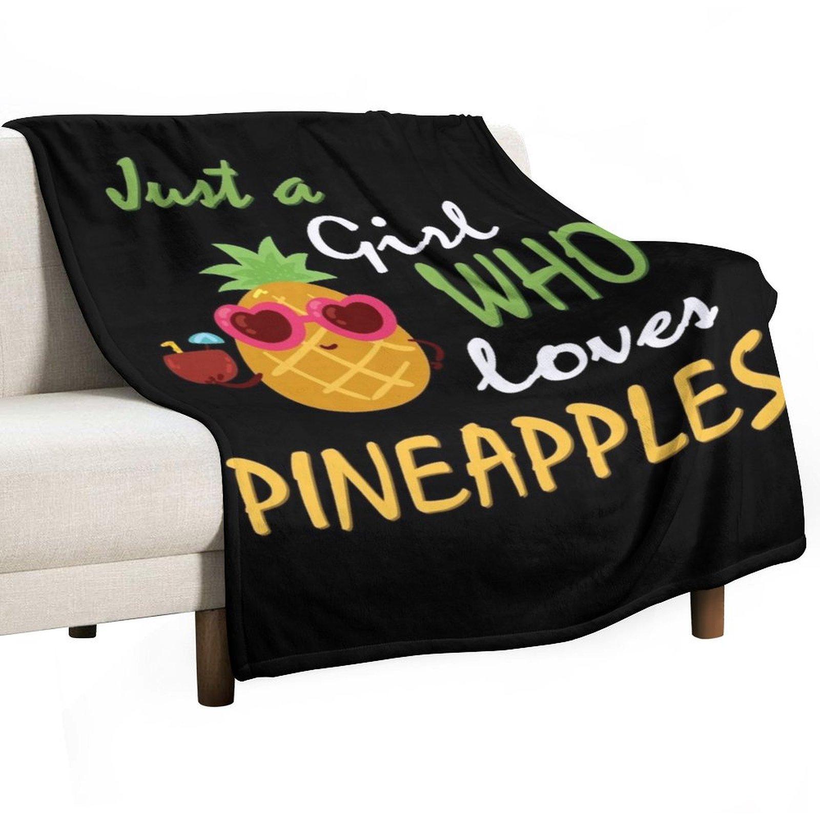 Just a girl who loves Pineapples Silhouette Pineapple Women s Pineapple Birthday Gift Pineapple Lover Throw Blanket 30x40in