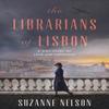 The Librarians of Lisbon by Suzanne Nelson Hardback Book 9781638932642