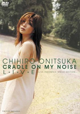 

DVD CHIHIRO ONITSUKA - Cradle On My Noise L.I.V.E - Live I TOBF91076PROMO Toshiba EMI 2001 Japan ObiRock Used