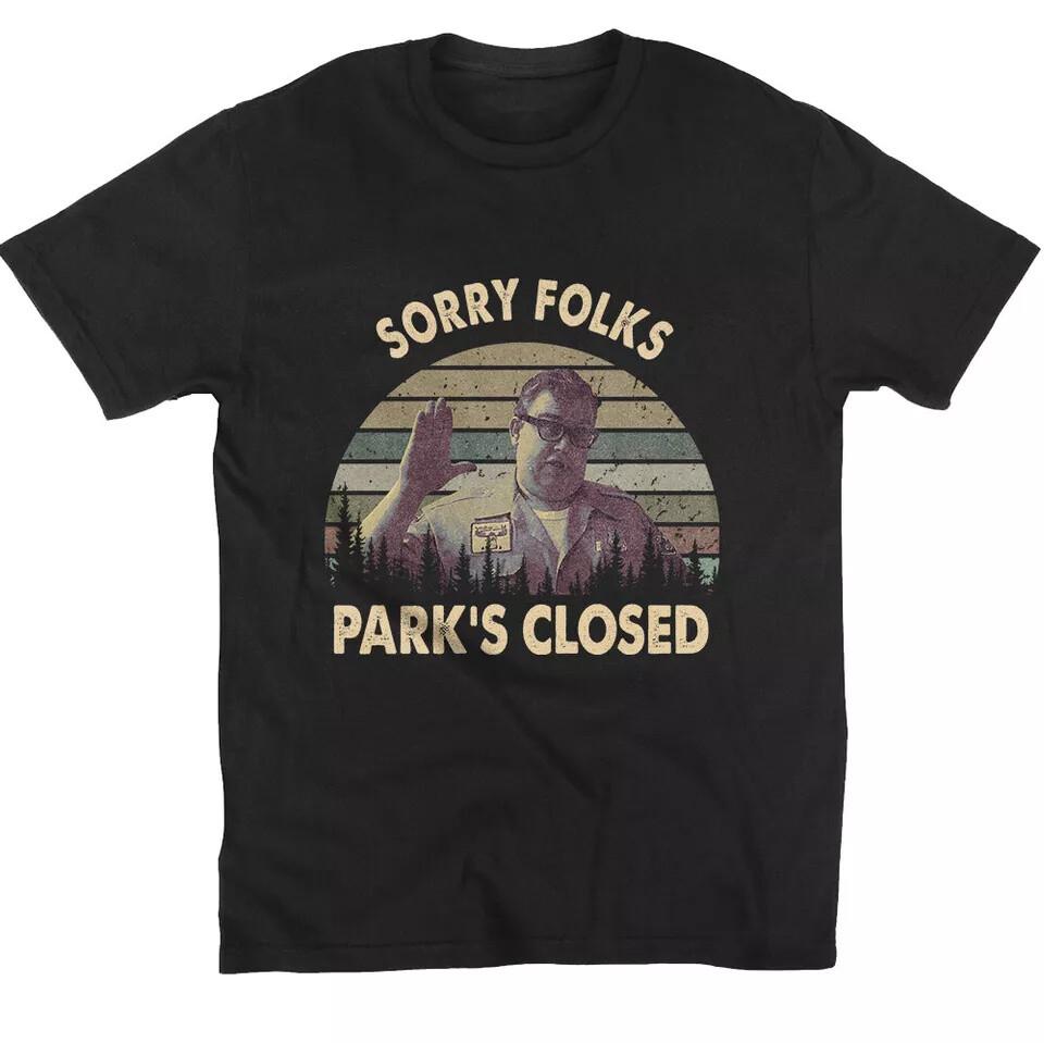 SALE Sorry Folks Park s Closed Ugly Christmas Vintage Graphic Unisex T-Shirt S-3 Unisex T-Shirt XXXXL