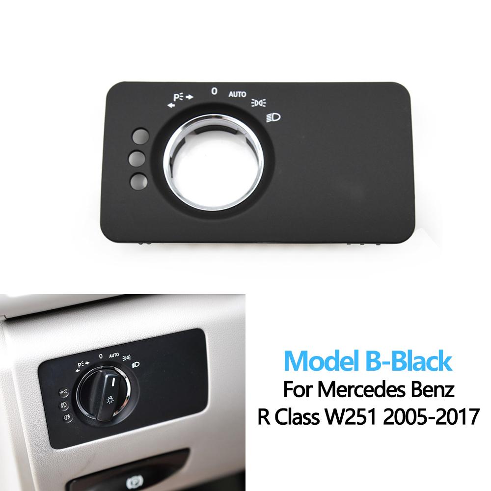 LHD Car Dashboard Headlight Control Switch Panel Cover Trim For Mercedes Benz W251 R-Class R280 R300 R350 R400 R500 2005-2017