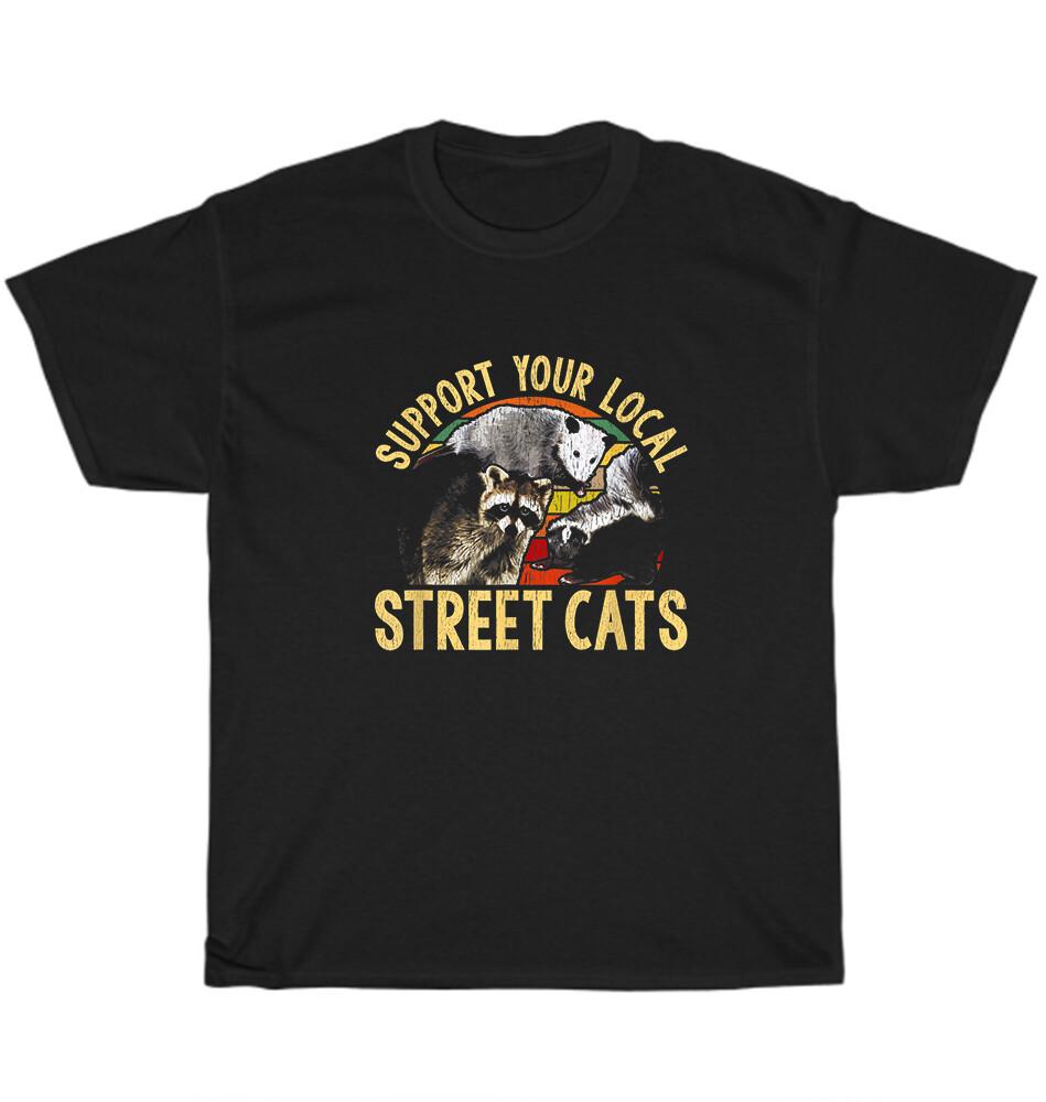 

Support Local Street Cats Raccoon Skunk Opossum Animal Lover T-Shirt Unisex Gift M