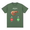 Shrim sta chiamando Divertente Gamberetto Meme Maglietta Unisex Abbigliamento Donna Moda Harajuku Magliette a Manica Corta Magliette Casual in Cotone Top
