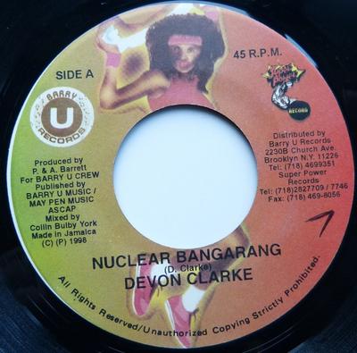 7inch Record DEVON CLARKE - Nuclear  Bangarang NONE Barry U Records 1998 Jamaica Reggae, Ska & Dub Used