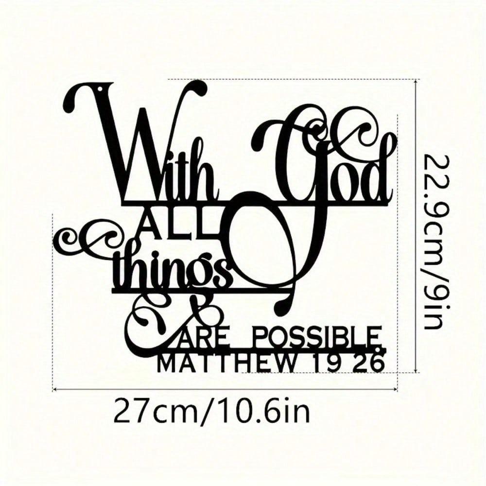 1 Wall Black Iron Art Sign of "With God, All Things Are Possible" Metal Wall Art - Modern Home Decor for Bedroom, Living Room, or Bathroom.