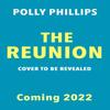 The Reunion by Polly Phillips Paperback Book 9781471195419