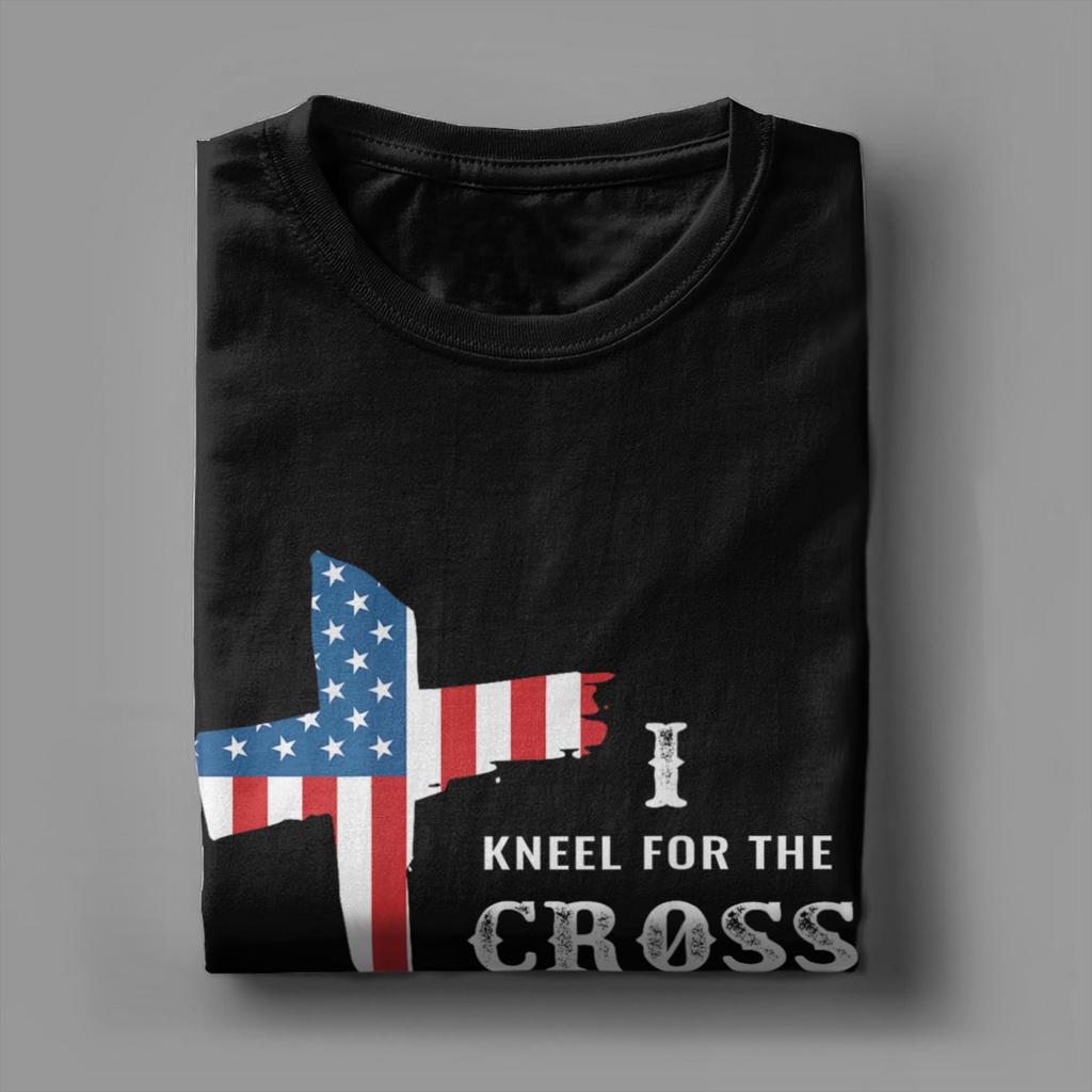 Novelty Stand For The Flag Kneel For The Cross T-Shirt Men Pure Cotton T Shirt Veteran's Day Short Sleeve Tee Shirt Merchandise