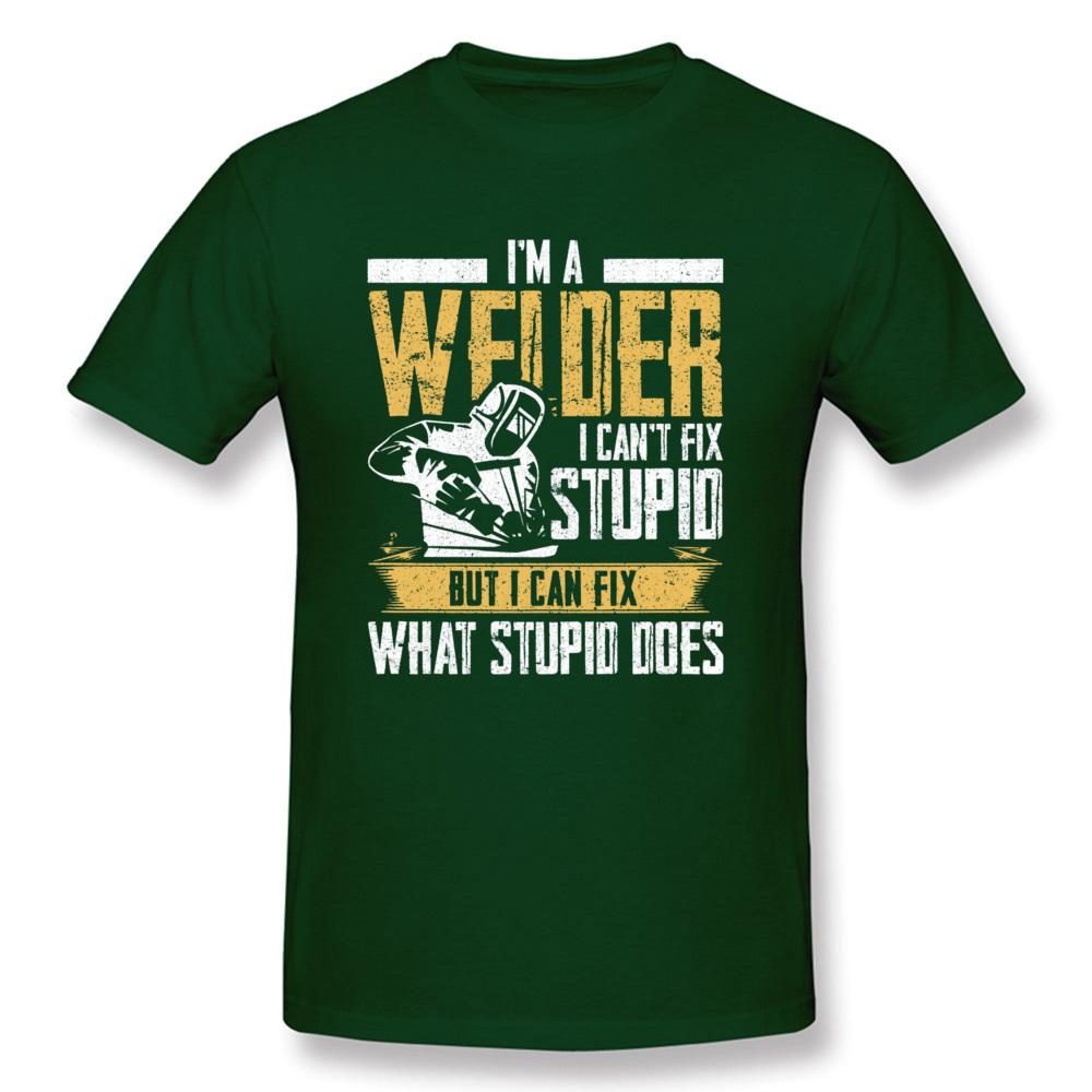 Slogan Tshirt For Men Black T Shirts Welder Can't Fix Stupid But What Stupid Does Custom Fitness T-shirts Programmer Streetwear