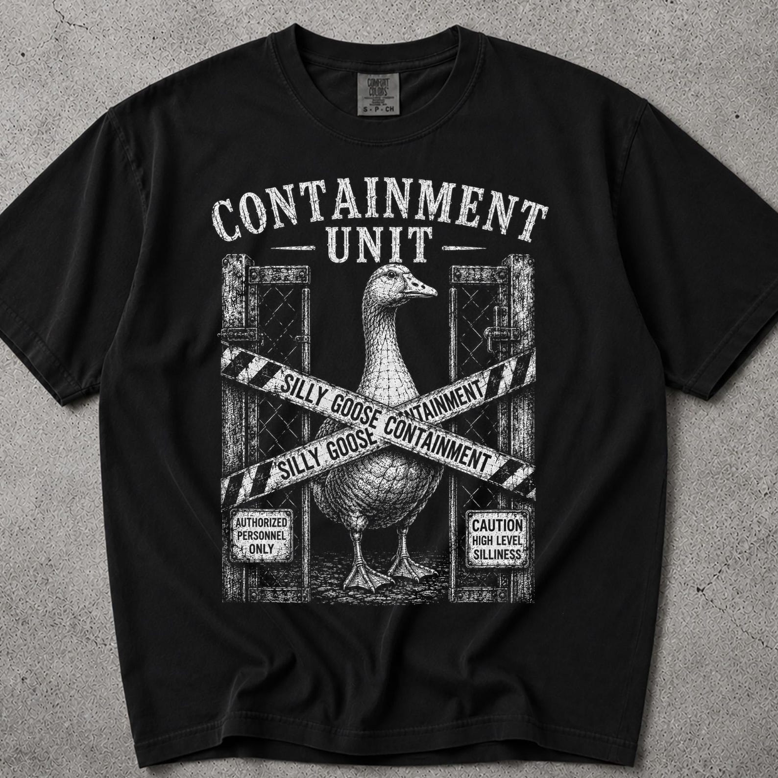 Got Too Silly Goose Comfort Colors ® Shirt, Got Too Silly Goose, I Got Too Silly Shirt, One Silly Goose, Goose Clothing, Got Too Silly Shirt 4XL