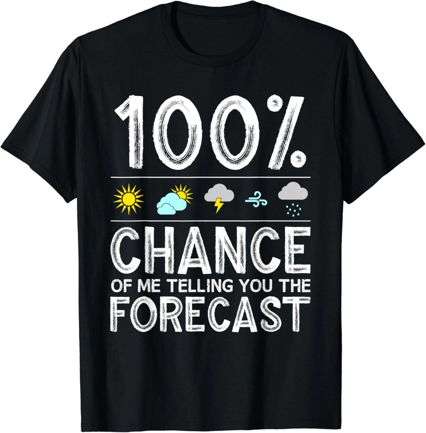 Funny Meteorology Gift Weather Enthusiasts Cool Weatherman Unisex T-Shirt 4XL