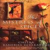 The Mistress Of Spices by Chitra Divakaruni Paperback Book 9780552996709