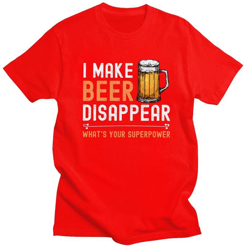Custom I Make Beer Disappear Whats Your Superpower Funny Drinking T Shirt Men Short Sleeve 100 Cotton Tshirt Leisure Tees S