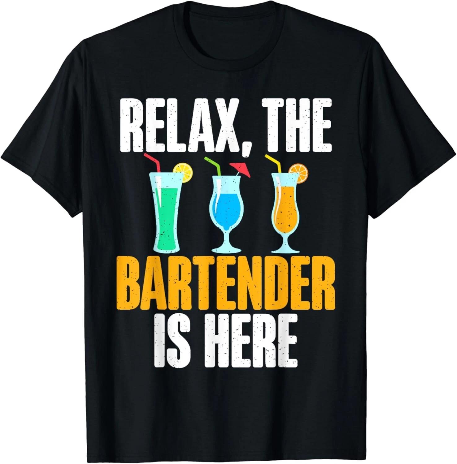 Relax the Bartender is here Bartender Gifts Unisex T-Shirt L