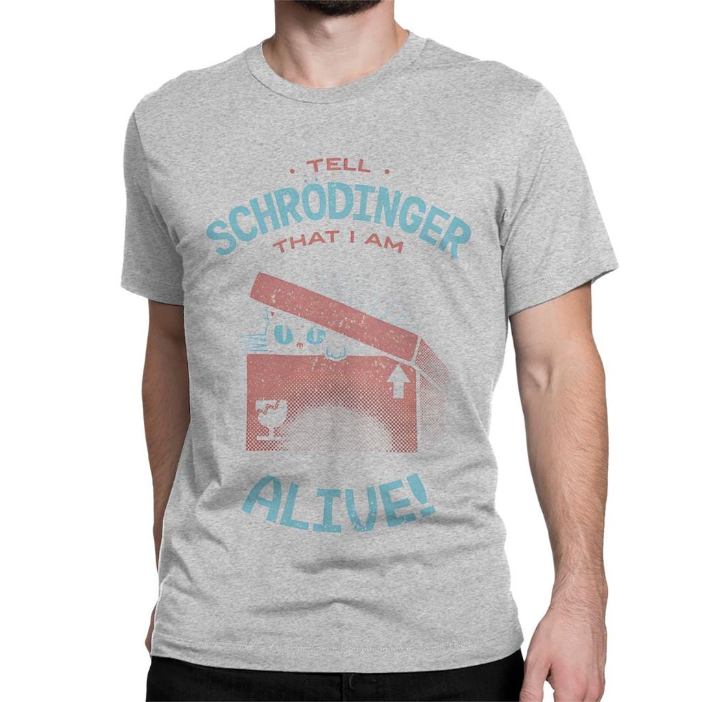 Men Women Schrodinger I Am Alive T Shirts Hip Hop Animal Cotton Clothing Awesome Short Sleeve Round Collar Tees 4XL 5XL T-Shirt