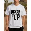 European Size NEVER Give Up UP Men's Printed Short-sleeved Shirt, New Trendy Men's Wear, Regular Sweat-absorbing and Quick-drying Sports T-shirt