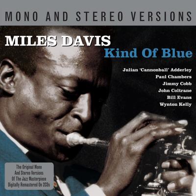 CD MILES DAVIS - Kind of Blue, Mono and Stereo Versi NOT2CD428 Not Now Music 2012 Japan ObiJazz Used