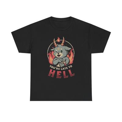 Jesteś spóźniony do piekła Zabawny graficzny T-shirt NOWY Unisex Ciężki bawełniany T-shirt