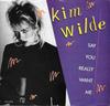 7inch Record KIM WILDE  Say You Really Want Me MCA53130 MCA Records 1987 US Dance  Electronica Used