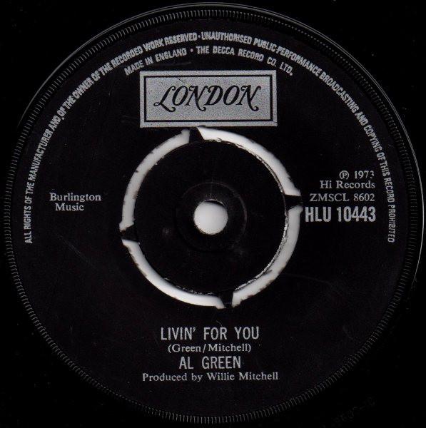 

7inch Record AL GREEN - Livin For You HLU10443 London Records 1974 UK Soul/Funk Used