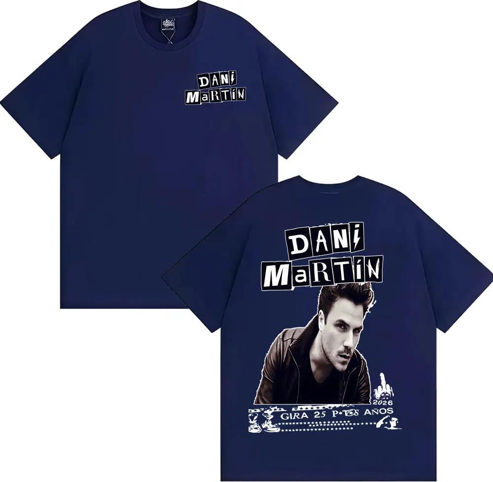 

Dani Martin Gira 25 Ptos Años 2026 Tour T Shirt Men s Harajuku Vintage Short Sleeve T-shirts Oversized Loose Cotton T-shirt S білий