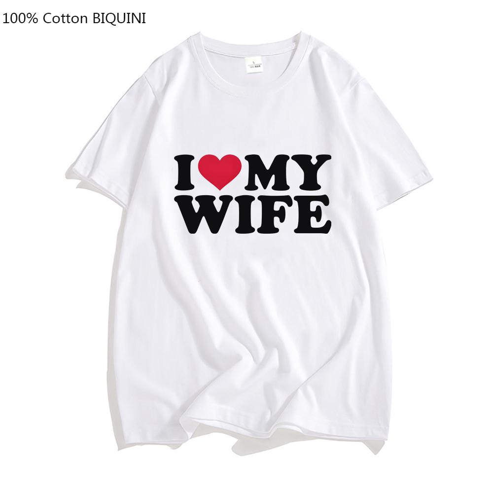 I Love My Wife Red Heart Symbol Oversized T-shirts MEN T Shirts Korean Style 100% Cotton Personality Tshirts O-neck High Quality