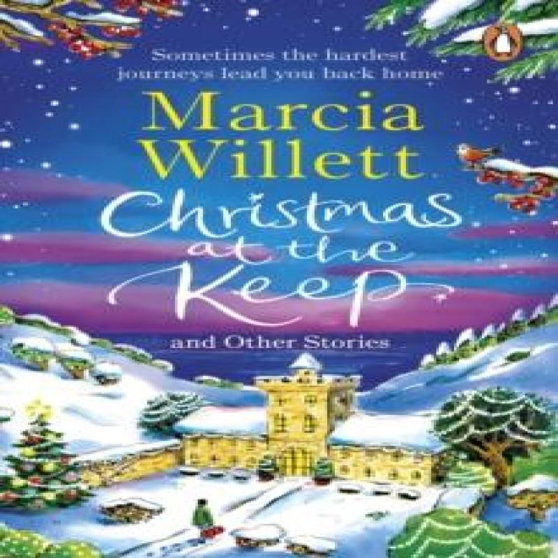 Christmas at the Keep and Other Stories by Marcia Willett... 9781804994900