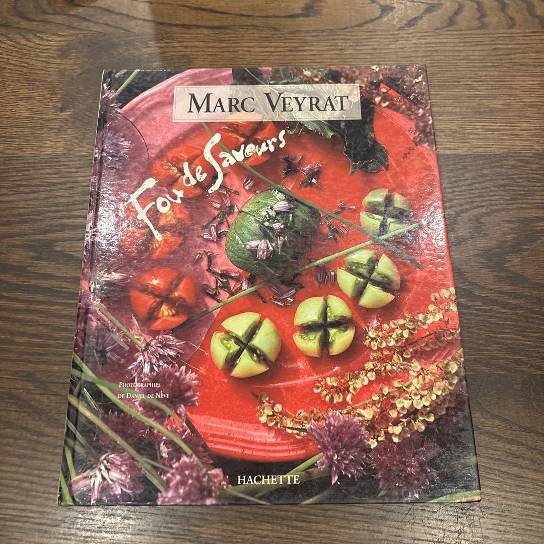 洋書 Fou de Saveurs Marc Veyrat Hachette Fou de Saveurs Marc Veyrat Hachette