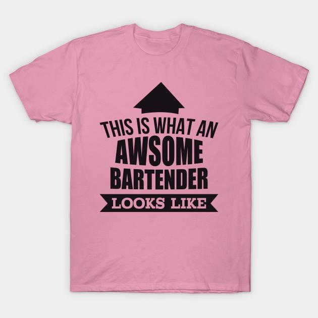 T Shirt Women This Is What An Awsome Bartender Looks Like Tshirt Harajuku Print Kawaii Tshirt Summer Short Sleeve Female T-Shirt Top Tee