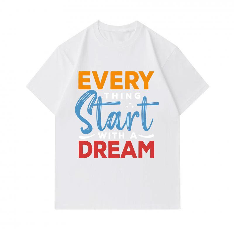 Men's 100% Cotton Crew Neck Short Sleeve T-Shirt, Everything Start With A Dream Inspirational Letter Print Casual Comfortable Tees for Daily Wear