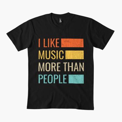 Ich mag Musik mehr als Menschen Kunst Einfache Musik Stimmung T-Shirt Für Männer Frauen 100% Baumwolle T-Shirts Kurzarm Tops 1112-4
