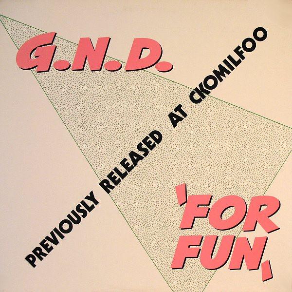 

12inch Record G.N.D. - For Fun DID128303 Indisc 1991 Belgium Dance & Electronica Used
