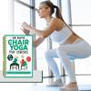 28 Days Of Chair Yoga For Seniors Build Strength, And Increase Balance In Just 10 Minutes A Day: The Fully Illustrated Guide To Quick Seated Workouts