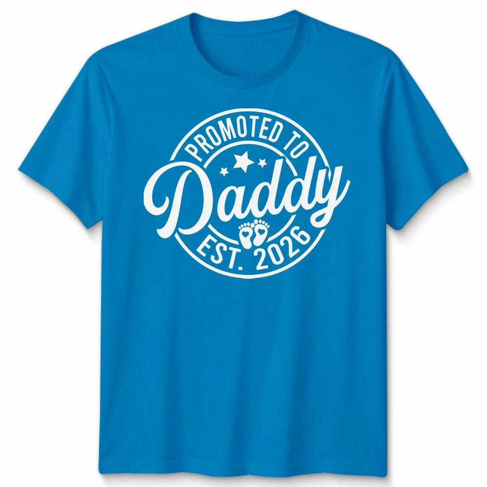 Promoted To Daddy Mens T Shirt Est 2026 Best Dad Fathers Day Novelty Tee