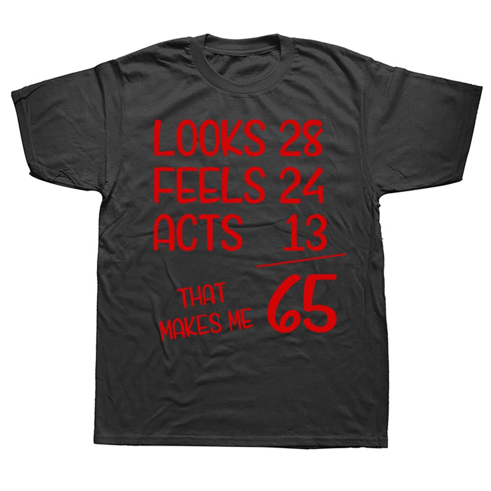 Awesome Funny 65th Birthday Gift 65 Years Old T Shirts Graphic Cotton Streetwear Short Sleeve Summer Style TShirt Unisexs Clothing